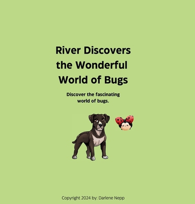 River Discovers the Wonderful World of Bugs            Book Cover