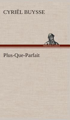 Plus-Que-Parfait [Dutch] 3849541614 Book Cover