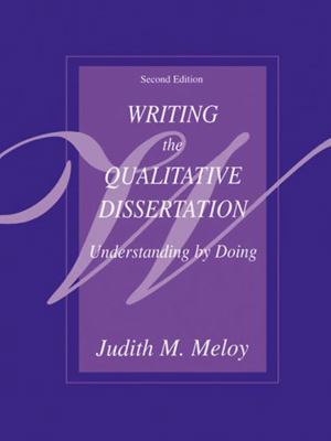 Writing the Qualitative Dissertation: Understan... 0805832890 Book Cover