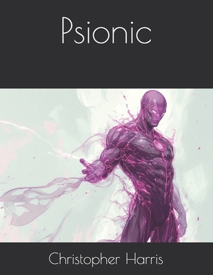 Psionic B0FVZSL6NC Book Cover