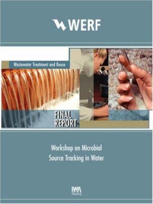 Workshop on Microbial Source Tracking in Water 1843397455 Book Cover