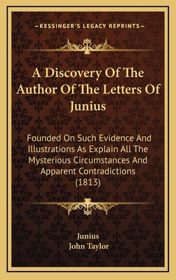 A Discovery Of The Author Of The Letters Of Jun... 1164968351 Book Cover