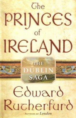 The Princes of Ireland: The Dublin Saga 0385502869 Book Cover