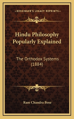 Hindu Philosophy Popularly Explained: The Ortho... 1164796437 Book Cover