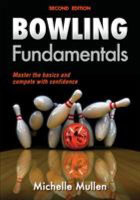 Bowling Fundamentals 1450465803 Book Cover