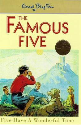 Five Have a Wonderful Time (Famous Five Centena... 0340704217 Book Cover
