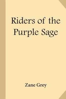 Riders of the Purple Sage 1547262052 Book Cover