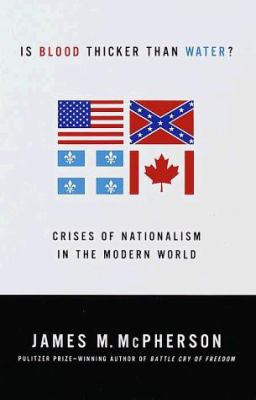 Is Blood Thicker Than Water?: Crises of Nationa... 0375704280 Book Cover