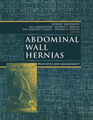 Abdominal Wall Hernias: Principles and Management 0387950044 Book Cover