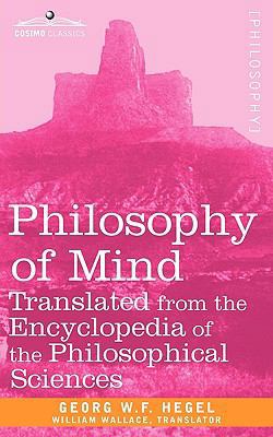 Philosophy of Mind: Translated from the Encyclo... 1605203866 Book Cover