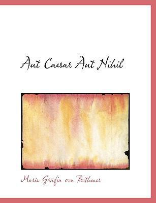 Aut Caesar Aut Nihil 1116352370 Book Cover