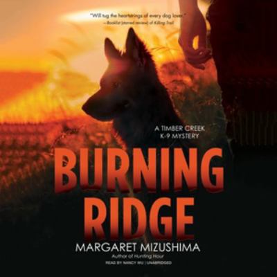 Burning Ridge Lib/E: A Timber Creek K-9 Mystery 1982539933 Book Cover