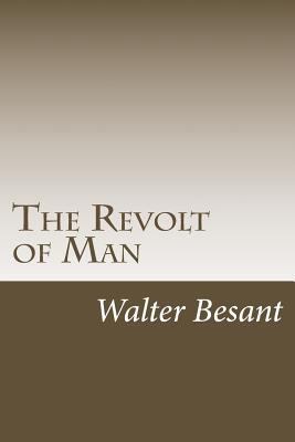 The Revolt of Man 1984163361 Book Cover