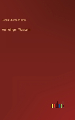 An heiligen Wassern [German] 336847569X Book Cover