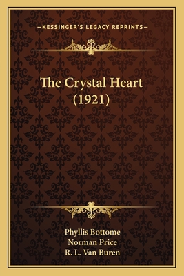 The Crystal Heart (1921) 1167046331 Book Cover