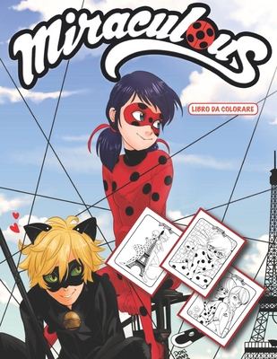 Miraculous Libro Da Colorare: Miraculous libro da colorare divertente per bambini (3-9) (Italian Edition) B08JB7M9K2 Book Cover