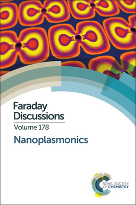 Nanoplasmonics: Faraday Discussion 178 1782621784 Book Cover