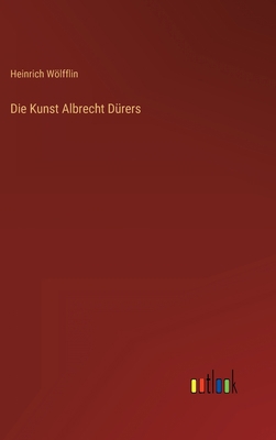 Die Kunst Albrecht Dürers [German] 3368280651 Book Cover