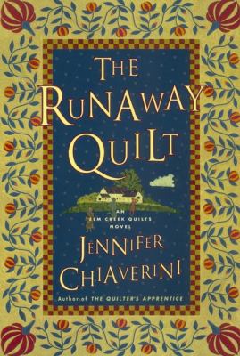 The Runaway Quilt (Elm Creek Quilts Series #4) 0452283981 Book Cover