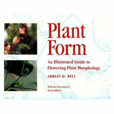 Plant Form: An Illustrated Guide to Flowering P... 0198542194 Book Cover