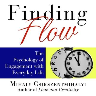 Finding Flow: The Psychology of Engagement with... B08XL9QWQT Book Cover