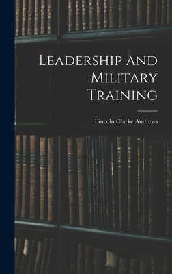 Leadership and Military Training 1015958451 Book Cover