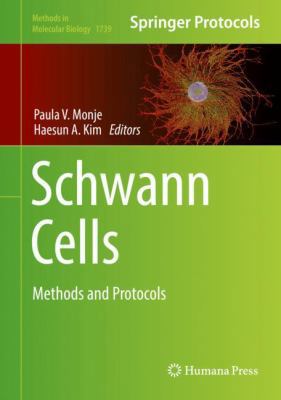 Schwann Cells: Methods and Protocols 1493976486 Book Cover