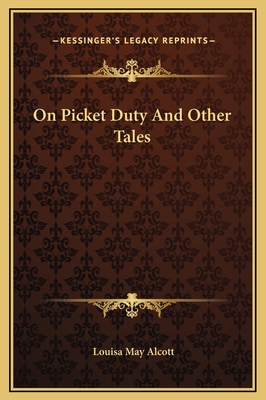 On Picket Duty And Other Tales 1169227872 Book Cover