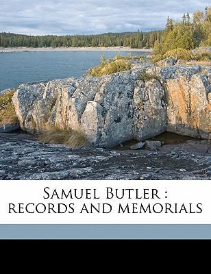 Samuel Butler: Records and Memorials 1178099849 Book Cover
