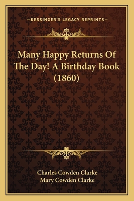 Many Happy Returns Of The Day! A Birthday Book ... 1166612058 Book Cover