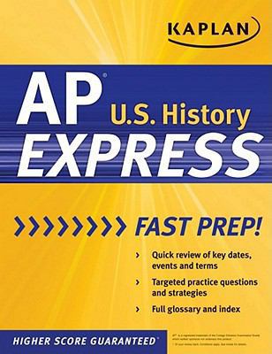 Kaplan AP U.S. History Express (Kaplan Test Prep) 1607147866 Book Cover