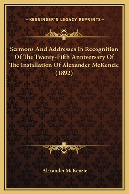 Sermons And Addresses In Recognition Of The Twe... 1169218024 Book Cover