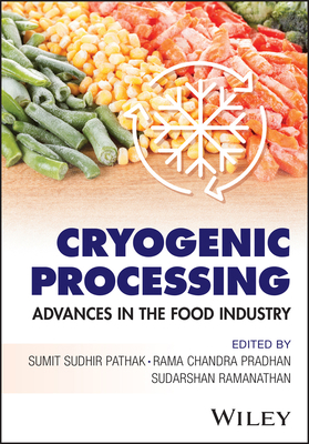 Cryogenic Processing: Advances in the Food Indu... 1394280084 Book Cover