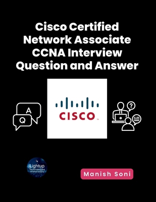 Cisco Certified Network Associate CCNA Intervie... 936972513X Book Cover