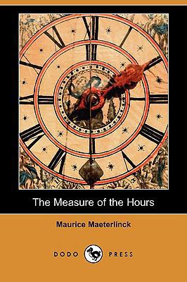 The Measure of the Hours (Dodo Press) 1409910822 Book Cover