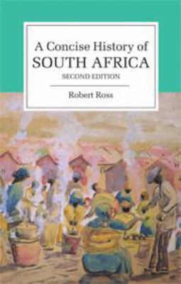 A Concise History of South Africa 0511805802 Book Cover