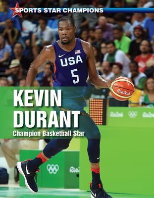 Kevin Durant: Champion Basketball Star 0766086925 Book Cover