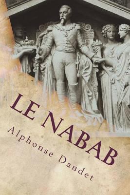 Le Nabab [French] 1723274461 Book Cover