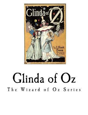 Glinda of Oz: Glinda, the Good Sorceress of Oz 1979747571 Book Cover