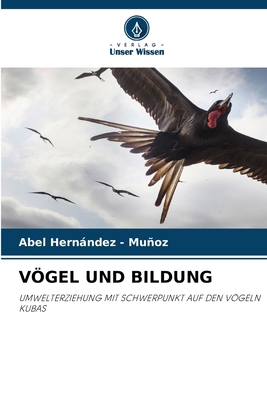 Vögel Und Bildung [German] 6209326021 Book Cover