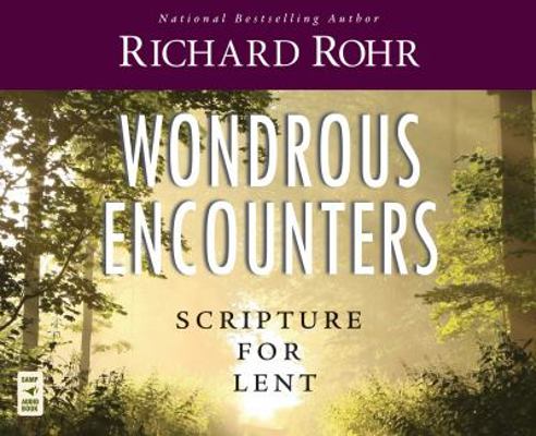 Wondrous Encounters: Scripture for Lent 1616360593 Book Cover