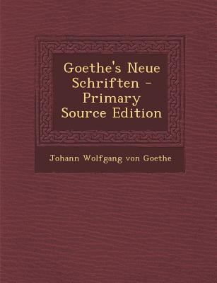 Goethe's Neue Schriften [German] 1289705844 Book Cover