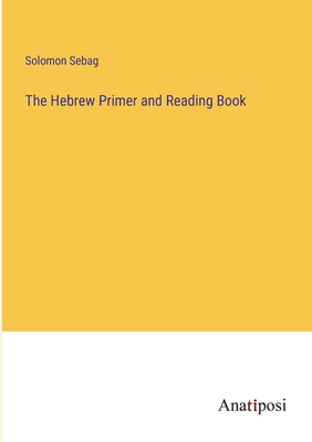 The Hebrew Primer and Reading Book 3382120747 Book Cover
