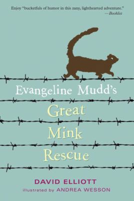 Evangeline Mudd's Great Mink Rescue 0763634204 Book Cover