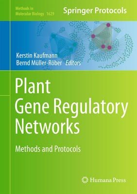 Plant Gene Regulatory Networks: Methods and Pro... 1493971247 Book Cover