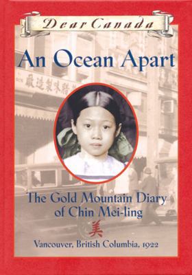 An Ocean Apart: The Gold Mountain Diary of Chin... 0779113535 Book Cover