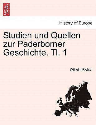 Studien Und Quellen Zur Paderborner Geschichte.... [German] 1241408726 Book Cover
