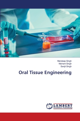 Oral Tissue Engineering 6207460766 Book Cover