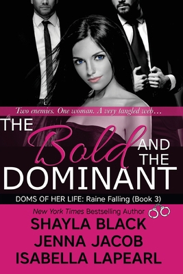 The Bold and the Dominant 1936596342 Book Cover
