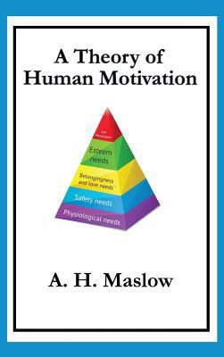 A Theory of Human Motivation 1515424960 Book Cover